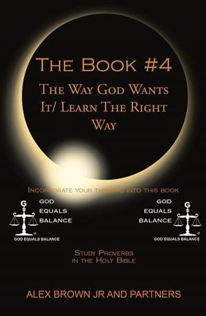 Cover of the book The Book # 4 the Way God Wants It/ Learn the Right Way by Tina M. Winne