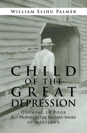 Cover of the book Child of the Great Depression by Richard Pierce
