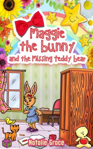 Cover of Maggie The Bunny and The Missing Teddy Bear