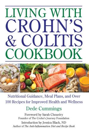 Cover of the book Living with Crohn's & Colitis Cookbook by Frederic Flach, MD, KCHS