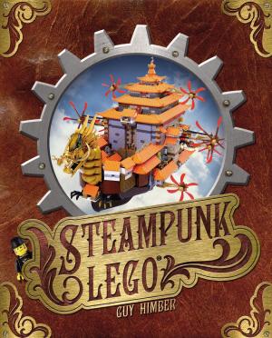 Cover of the book Steampunk LEGO by Jason Briggs