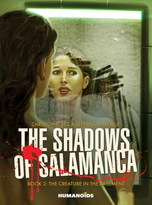 Cover of the book The Shadows of Salamanca #2 : The Creature in the Basement by Pierre Wazem, Frederik Peeters, Albertine Ralenti