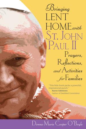 Book cover of Bringing Lent Home with St. John Paul II