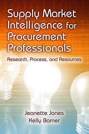 Cover of the book Supply Market Intelligence for Procurement Professionals by Murali Chemuturi, Thomas M. Cagley Jr.