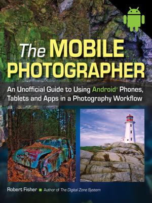 Cover of the book The Mobile Photographer by Ross Hockrow