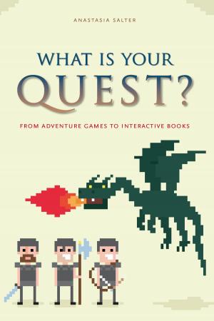 Cover of the book What Is Your Quest? by Leigh Claire La Berge