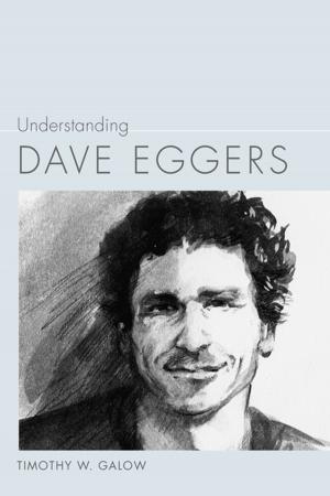 Book cover of Understanding Dave Eggers