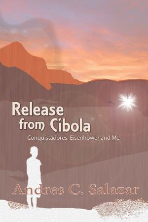 Book cover of Release from Cibola