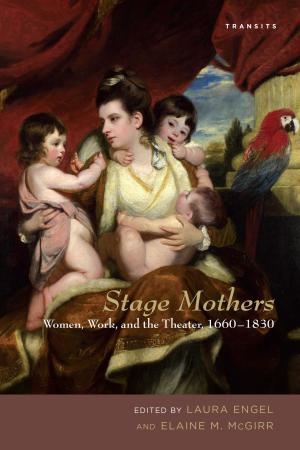 Cover of the book Stage Mothers by Timothy Erwin