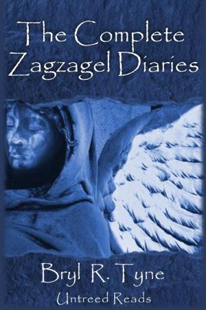 Cover of the book The Complete Zagzagel Diaries by Marsha Qualey