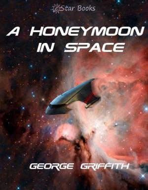 Cover of the book A Honeymoon in Space by Robert Leslie Bellem, Dan Turner