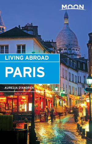 Cover of Moon Living Abroad Paris