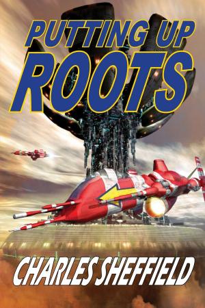 Cover of the book Putting Up Roots by David Drake, Pat Cadigan, Jody Lynn Nye