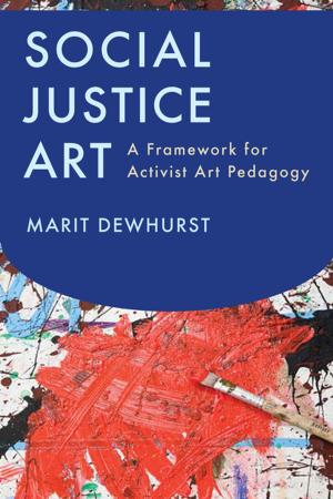 Cover of the book Social Justice Art by Nell Scharff Panero, Joan  E Talbert