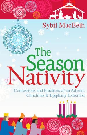 Cover of the book The Season of the Nativity by Lonni Collins Pratt, Fr. Daniel Homan OSB