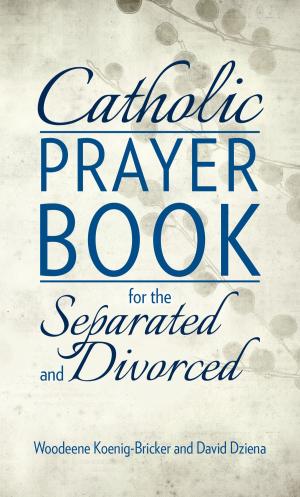 Cover of the book Catholic Prayer Book for the Separated and Divorced by Fr. Robert J. Hater