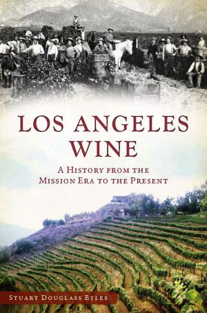 Cover of the book Los Angeles Wine by Ben Pedroche