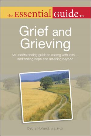Cover of The Essential Guide to Grief and Grieving