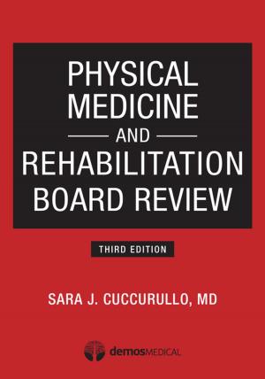Cover of the book Physical Medicine and Rehabilitation Board Review, Third Edition by Lori Gardinier, PhD, MSW