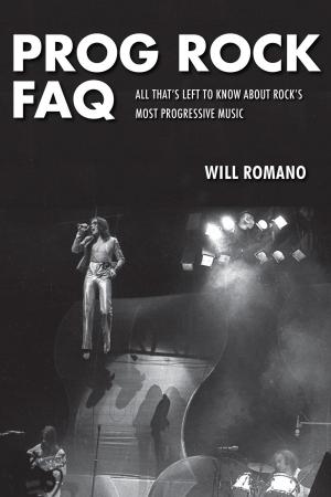 Cover of the book Prog Rock FAQ by Nicholas Nigro