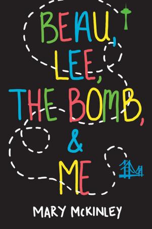 Cover of the book Beau, Lee, The Bomb & Me by Charlie Carillo