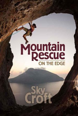 Cover of the book Mountain Rescue: On the Edge by Sky Croft