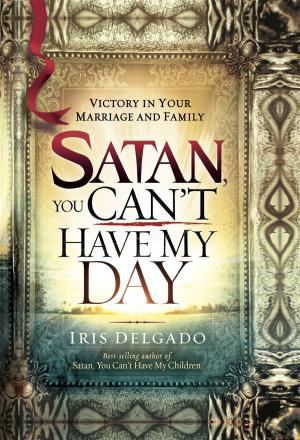 Book cover of Satan, You Can't Have My Day