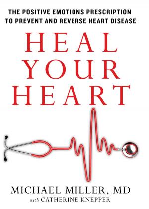Cover of the book Heal Your Heart by David Wise, PhD, Rodney A. Anderson, MD