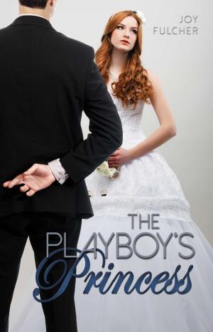 Cover of the book The Playboy's Princess by Nancee Cain