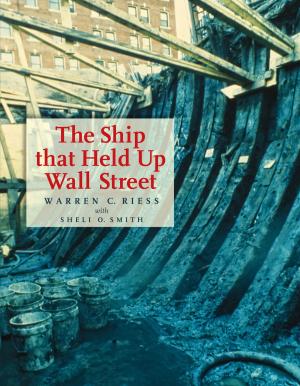 Cover of the book The Ship That Held Up Wall Street by Gary Blair, Rusty Burson