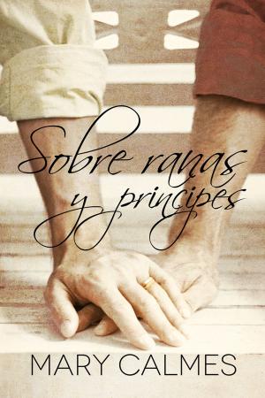 Cover of the book Sobre ranas y príncipes by J Rocci