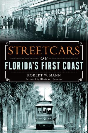 Cover of the book Streetcars of Florida's First Coast by Claire Lobdell for Wood Memorial Library & Museum