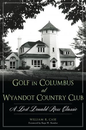 Cover of the book Golf in Columbus at Wyandot Country Club by Rick Harris