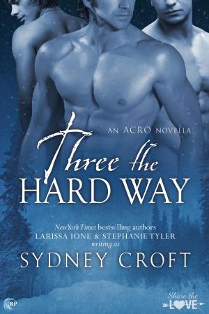 Cover of the book Three the Hard Way by Amy Lane