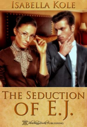 Book cover of The Seduction of E.J.