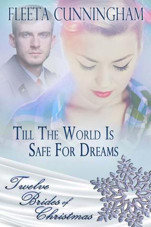 Book cover of Till the World Is Safe for Dreams