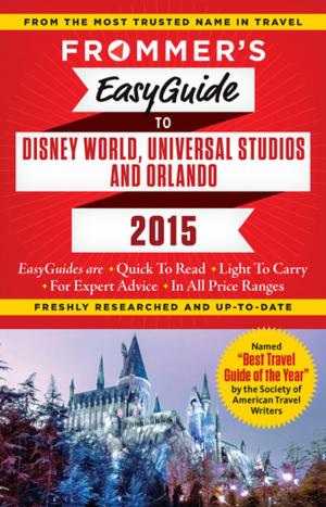 Cover of Frommer's EasyGuide to Disney World, Universal and Orlando 2015