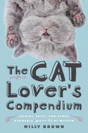 Cover of the book The Cat Lover's Compendium by Shushana Castle, Amy-Lee Goodman