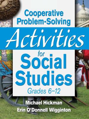 Cover of the book Cooperative Problem-Solving Activities for Social Studies Grades 6–12 by Brett L. Markham
