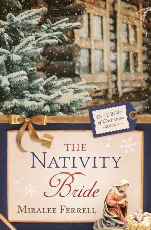 Cover of the book The Nativity Bride by Tracey V. Bateman, Andrea Boeshaar, Cathy Marie Hake, Sally Laity, Vickie McDonough, Janet Spaeth, Pamela Kaye Tracy