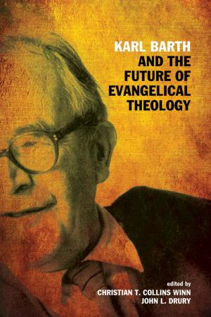 Cover of the book Karl Barth and the Future of Evangelical Theology by Christopher Dreisbach