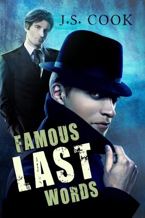 Cover of the book Famous Last Words by Kim Fielding