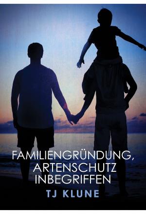 Cover of the book Familiengründung, Artenschutz inbegriffen by Mary Calmes