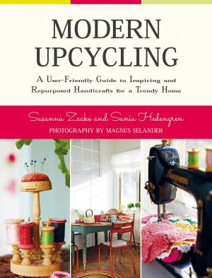 Cover of the book Modern Upcycling by Abigail Norfleet James, Sandra Boyd Allison, Caitlin Zimmerman McKenzie
