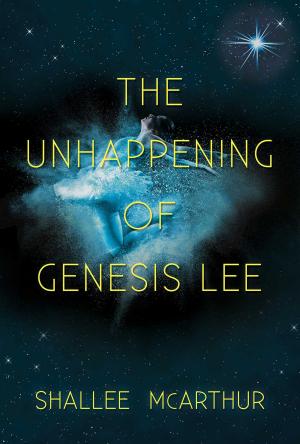 Cover of the book The Unhappening of Genesis Lee by J. W. Ocker