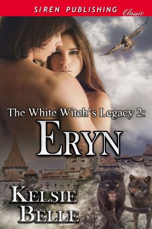 Cover of the book The White Witch's Legacy 2: Eryn by Tatum Throne