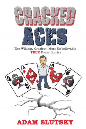 Book cover of Cracked Aces: The Wildest, Craziest Most Unbelievable True Poker Stories