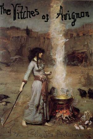 Cover of the book The Witches Of Avignon by Ana Claudia Antunes