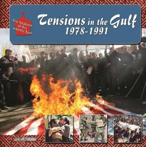 Cover of the book Tensions in the Gulf, 1978-1991 by Jeanine Sanna