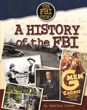 Cover of the book A History of the FBI by C.F. Earl